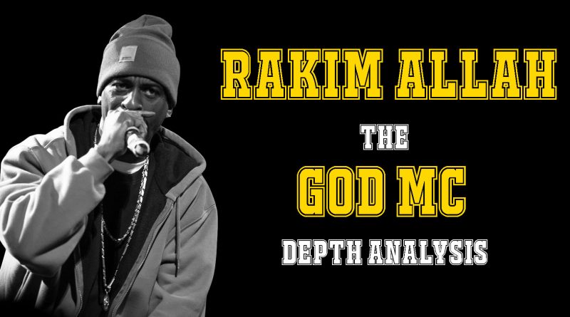 Rakim Allah The God MC - Depth Analysis