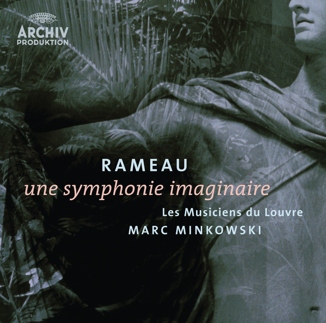 Classical-Rameau-Une-Symphonie-Imaginaire-Marc-Minkowski,-Les Musiciens-du-Louvre