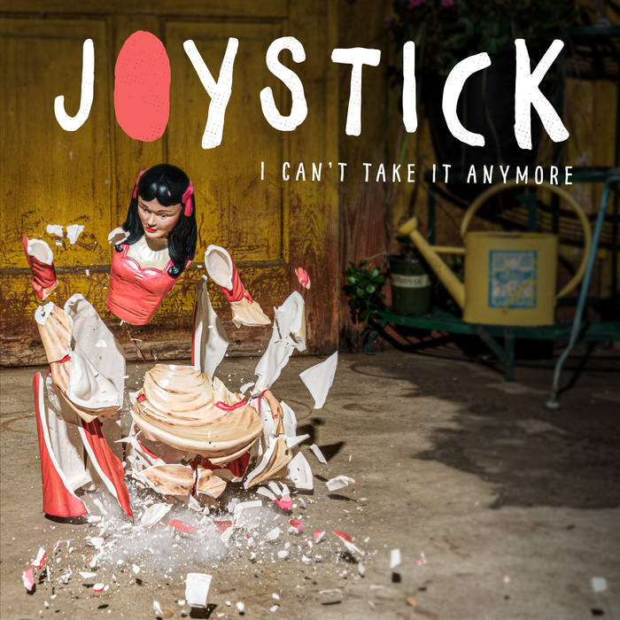 Joystick!-I-Can't Take-it-Anymore