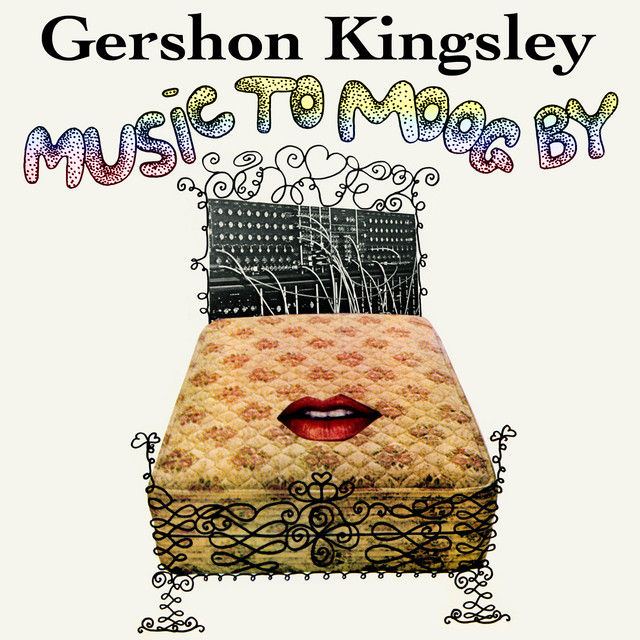 Space-Age-Pop-Gershon Kingsley-Music-to Moog-By